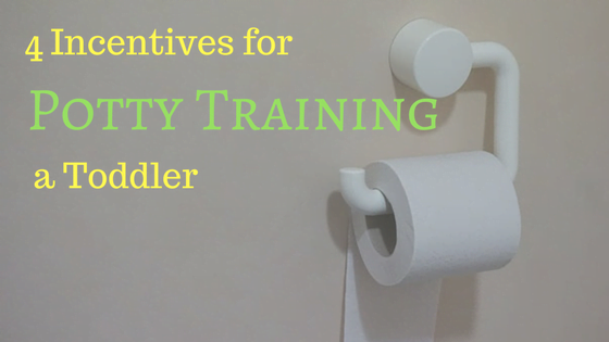 4 Incentives for Potty Training a Toddler